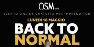 Evento Online Gratuito 18 Maggio 2020 - Back To Normal