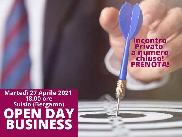OPEN DAY BUSINESS 27/04/21: Incontro Privato a numero chiuso!